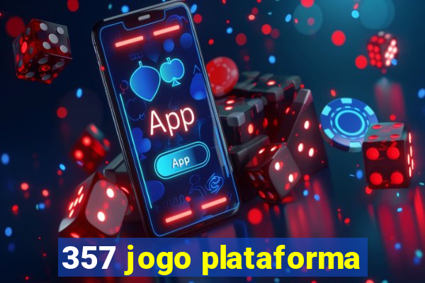 357 jogo plataforma